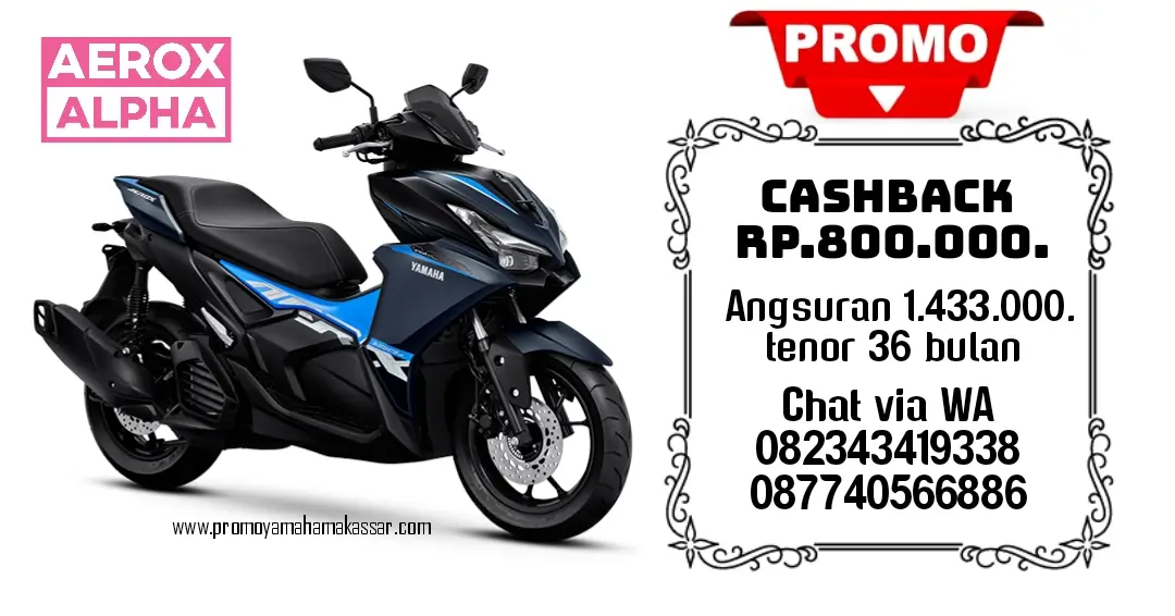 promo motor aerox alpha 2025 makassar, brosur promo yamaha aerox alpha makassar 2025, promo cicilan motor aerox alpha 2025 makassar