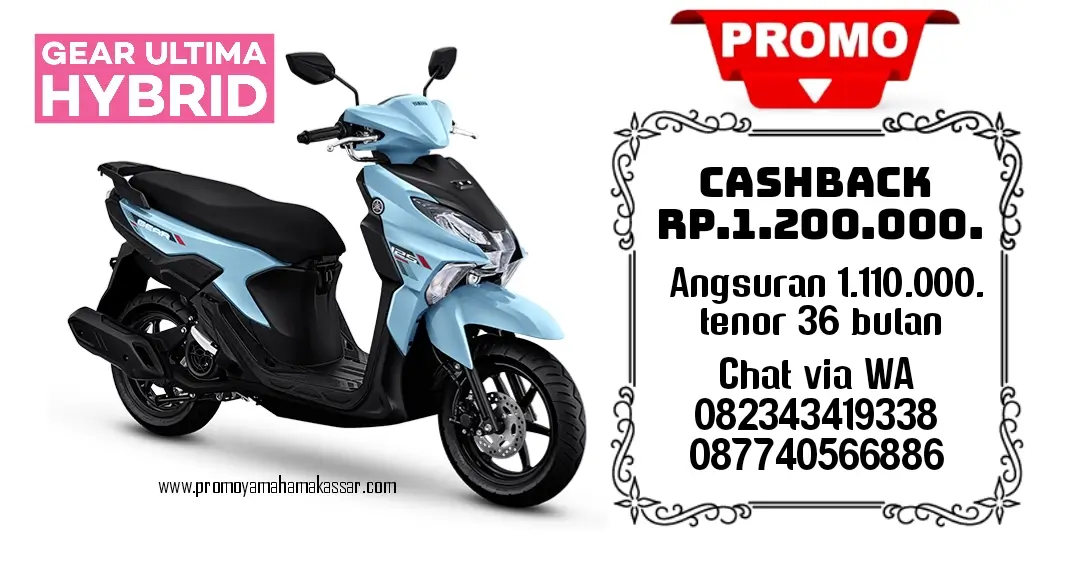 Promo motor yamaha gear ultima hybrid makassar 2025, promo kredit motor gear ultima makassar 2025, brosur motor gear ultima hybrid 2025 makassar