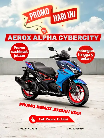 Promo aerox alpha cybercity makassar 2026, brosur promo yamaha aerox alpha cybercity makassar 2026, kredit motor aerox alpha cybercity makassar 2026, promo cashback yamaha aerox alpha makassar 2026.