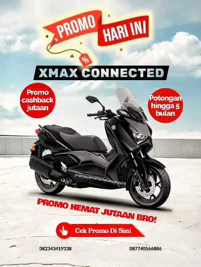 Promo yamaha xmax connected makassar 2026, kredit motor xmax connected makassar 2026, cicilan motor yamaha xmax connected makassar 2026.