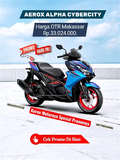 Brosur harga aerox alpha cybercity makassar 2026, brosur yamaha aerox alpha cybercity makassar 2026, harga motor aerox alpha cybercity makassar 2026.