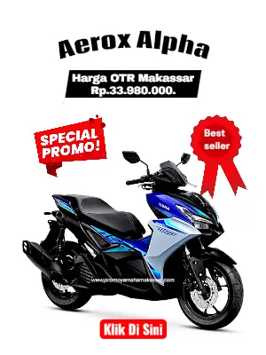 Brosur harga aerox alpha, brosur yamaha aerox alpha makassar 2026, harga motor aerox alpha makassar 2026, harga dan angsuran motor aerox makassar 2026.