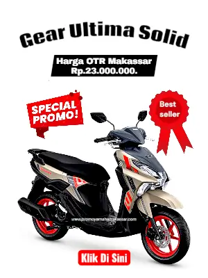 Brosur harga gear ultima solid, brosur gear ultima solid makassar 2026, harga motor gear ultima solid makassar 2026, harga dan angsuran gear ultima solid makassar 2026.