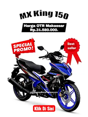 brosur harga mx king, brosur yamaha mx king makassar 2026, harga motor mx king makassar 2026, harga dan angsuran mx king 150 makassar 2026, mx king cybercity makassar 2026.