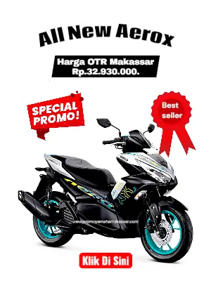 harga all new aerox 155 2026, brosur motor yamaha aerox makassar 2026, harga dan angsuran motor aerox 155 makassar 2026.