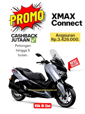promo yamaha xmax 2026 ada potongan cashback jutaan berlaku untuk wilayah makassar dan sekitarnya.